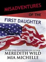 Desventuras de la primera hija, 4 - Misadventures of the First Daughter, 4