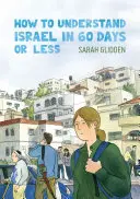 Cómo entender Israel en 60 días o menos - How to Understand Israel in 60 Days or Less