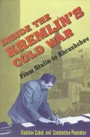 La guerra fría del Kremlin: de Stalin a Jruschov - Inside the Kremlin's Cold War: From Stalin to Khrushchev