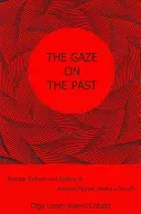 La mirada en el pasado: Cultura popular e historia en las novelas de Antonio Muoz Molina - The Gaze on the Past: Popular Culture and History in Antonio Muoz Molina's Novels