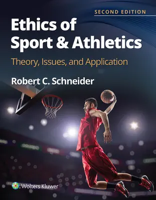 Ética del deporte y del atletismo: Teoría, problemas y aplicación - Ethics of Sport and Athletics: Theory, Issues, and Application