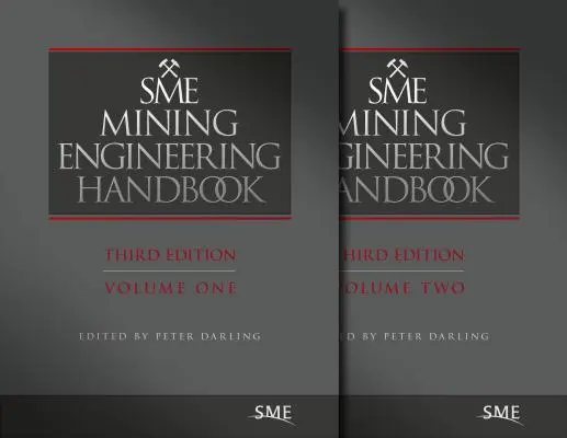 Manual de ingeniería minera de la pyme, tercera edición - Sme Mining Engineering Handbook, Third Edition