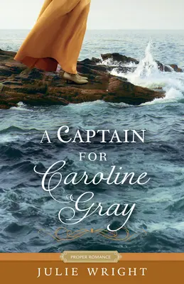 Un capitán para Caroline Gray - A Captain for Caroline Gray