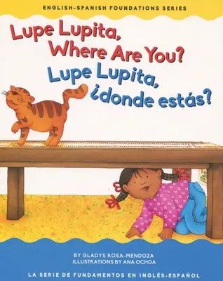 Lupe Lupita ¿Dónde estás?/Lupe Lupita, ¿dónde estás? - Lupe Lupita Where Are You?/Lupe Lupita, dnde Ests?