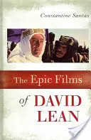 Las películas épicas de David Lean - The Epic Films of David Lean