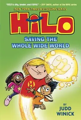 Hilo: Salvando el mundo entero - Hilo: Saving the Whole Wide World