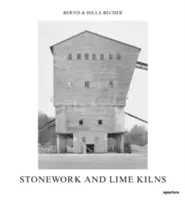 Bernd & Hilla Becher: Cantería y hornos de cal - Bernd & Hilla Becher: Stonework and Lime Kilns