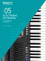 Trinity College London Electronic Keyboard Exam Pieces & Technical Work 2019-2022: Grado 5 - Trinity College London Electronic Keyboard Exam Pieces & Technical Work 2019-2022: Grade 5