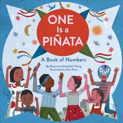 Uno Es Una Piata Un libro de números - One Is a Piata: A Book of Numbers