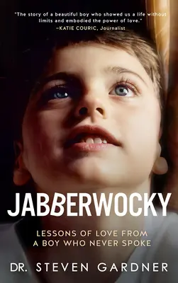 Jabberwocky: Lecciones de amor de un niño que nunca habló - Jabberwocky: Lessons of Love from a Boy Who Never Spoke