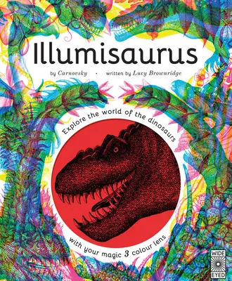 Illumisaurus: Explora el mundo de los dinosaurios con tu lente mágica tricolor - Illumisaurus: Explore the World of Dinosaurs with Your Magic Three Color Lens