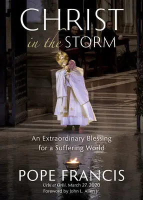 Cristo en la tormenta: Una bendición extraordinaria para un mundo que sufre - Christ in the Storm: An Extraordinary Blessing for a Suffering World