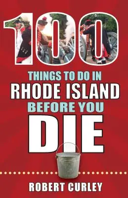 100 cosas que hacer en Rhode Island antes de morir - 100 Things to Do in Rhode Island Before You Die