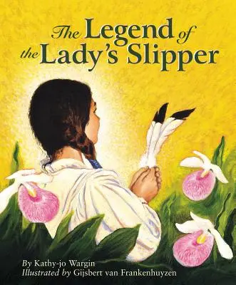 La leyenda de la zapatilla de dama - The Legend of the Lady's Slipper