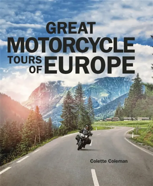 Grandes viajes en moto por Europa - Great Motorcycle Tours of Europe