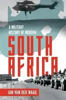 Historia militar de la Sudáfrica moderna - A Military History of Modern South Africa