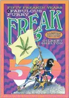 Cincuenta locos años de los fabulosos Furry Freak Brothers - Fifty Freakin' Years of the Fabulous Furry Freak Brothers