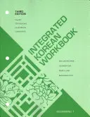 Cuaderno de trabajo integrado de coreano: Principiante 1, Tercera Edición - Integrated Korean Workbook: Beginning 1, Third Edition