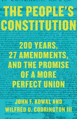 La Constitución del Pueblo: 200 años, 27 enmiendas y la promesa de una unión más perfecta - The People's Constitution: 200 Years, 27 Amendments, and the Promise of a More Perfect Union