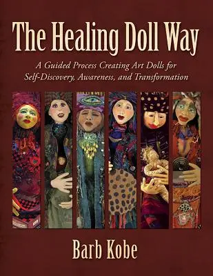 El camino de las muñecas sanadoras - The Healing Doll Way