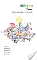 Morder el error: Los escritores exploran la narrativa - Biting the Error: Writers Explore Narrative