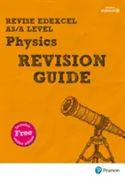 Pearson REVISE Edexcel AS/A Level Physics Revision Guide