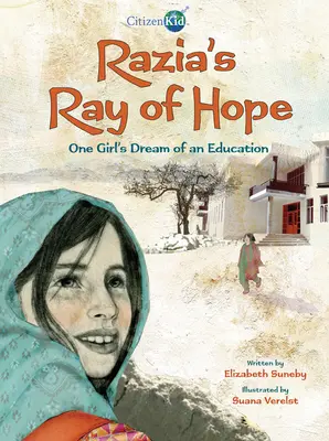 Razia's Ray of Hope: One Girl's Dream of an Education (El rayo de esperanza de Razia: el sueño educativo de una niña) - Razia's Ray of Hope: One Girl's Dream of an Education
