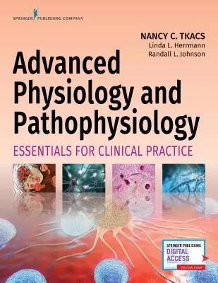 Fisiología y fisiopatología avanzadas: Fundamentos para la práctica clínica - Advanced Physiology and Pathophysiology: Essentials for Clinical Practice