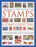 Enciclopedia mundial de sellos y coleccionismo de sellos: La mejor referencia ilustrada de más de 3.000 de los mejores sellos del mundo y una guía profesional. - The World Encyclopedia of Stamps & Stamp Collecting: The Ultimate Illustrated Reference to Over 3000 of the World's Best Stamps, and a Professional Gu