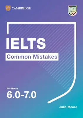 Errores comunes en el IELTS para los niveles 6.0-7.0 - Ielts Common Mistakes for Bands 6.0-7.0