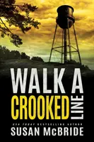 Camina por un cabo torcido - Walk a Crooked Line