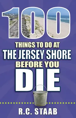 100 cosas que hacer en la costa de Jersey antes de morir - 100 Things to Do at the Jersey Shore Before You Die