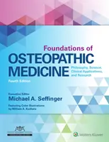 Fundamentos de la medicina osteopática: Filosofía, ciencia, aplicaciones clínicas e investigación - Foundations of Osteopathic Medicine: Philosophy, Science, Clinical Applications, and Research