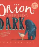 Orión y la oscuridad - Orion and the Dark
