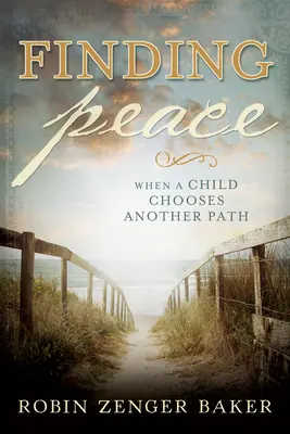 Encontrar la paz: Cuando un niño elige otro camino - Finding Peace: When a Child Chooses Another Path