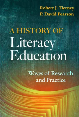 Historia de la alfabetización: Olas de investigación y práctica - A History of Literacy Education: Waves of Research and Practice