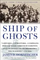 Ship of Ghosts: La historia del USS Houston, el legendario crucero perdido de la Fdr, y la épica saga de sus supervivientes - Ship of Ghosts: The Story of the USS Houston, Fdr's Legendary Lost Cruiser, and the Epic Saga of Her Survivors