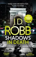 Sombras en la muerte: Un thriller de Eve Dallas - Shadows in Death: An Eve Dallas thriller