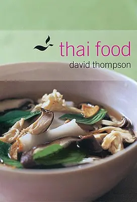 Comida tailandesa: [Un libro de cocina] - Thai Food: [A Cookbook]