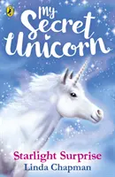 Mi unicornio secreto Sorpresa a la luz de las estrellas - My Secret Unicorn: Starlight Surprise