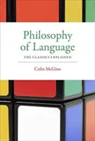 Filosofía del lenguaje: Los clásicos explicados - Philosophy of Language: The Classics Explained