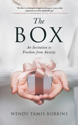 La caja: Una invitación a liberarse de la ansiedad - The Box: An Invitation to Freedom from Anxiety