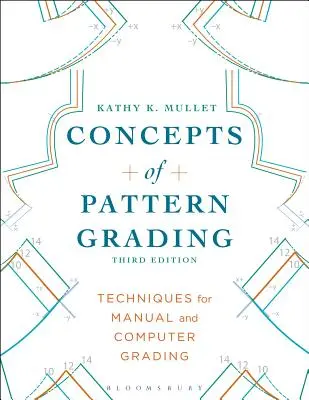 Concepts of Pattern Grading: Técnicas de graduación manual y por ordenador - Concepts of Pattern Grading: Techniques for Manual and Computer Grading