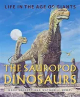 Los dinosaurios saurópodos: La vida en la era de los gigantes - The Sauropod Dinosaurs: Life in the Age of Giants