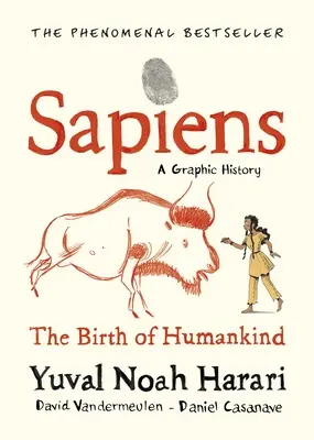 Sapiens Una Historia Gráfica, Volumen 1 - Sapiens A Graphic History, Volume 1