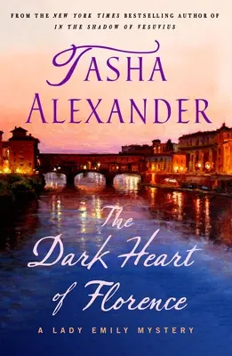 El oscuro corazón de Florencia: Un misterio de Lady Emily - The Dark Heart of Florence: A Lady Emily Mystery