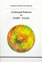 Patrones arquetípicos en los cuentos de hadas - Archetypal Patterns in Fairy Tales