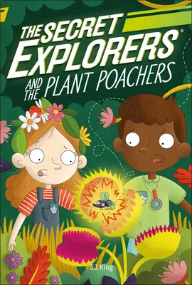 Los exploradores secretos y los cazadores furtivos de plantas - The Secret Explorers and the Plant Poachers