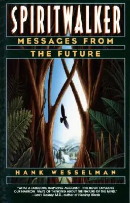 Spiritwalker: Mensajes del futuro - Spiritwalker: Messages from the Future