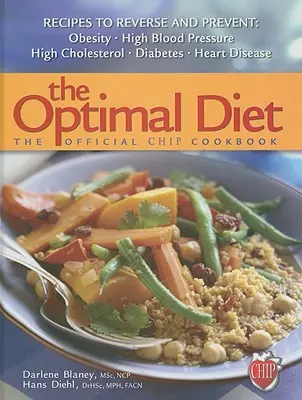 La dieta óptima: The Official Chip Cookbook - The Optimal Diet: The Official Chip Cookbook